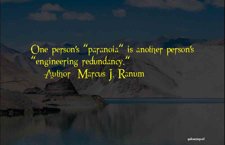 Marcus J. Ranum Quotes 658871