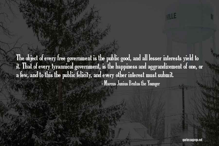 Marcus Junius Brutus Quotes By Marcus Junius Brutus The Younger Marcus Junius Brutus Quotes By Marcus Junius Brutus The Younger