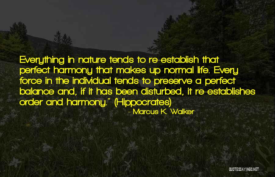 Marcus K. Walker Quotes 2061289