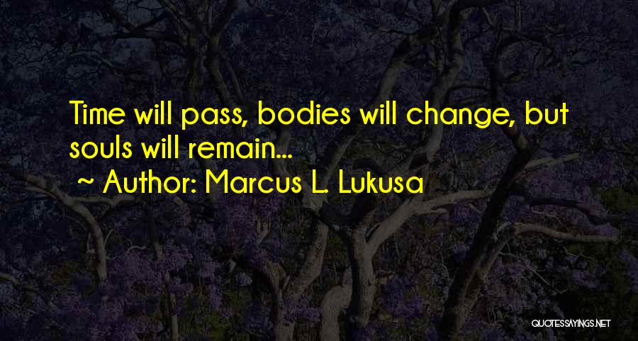 Marcus L. Lukusa Quotes 1566775