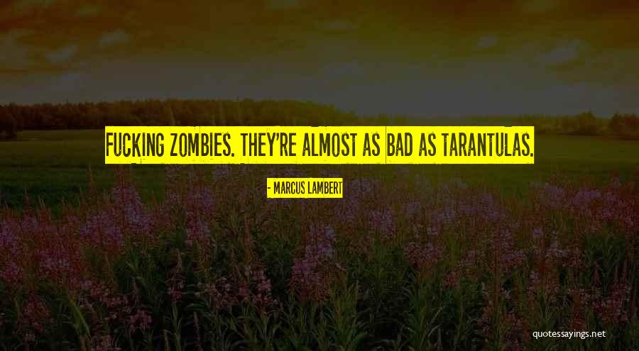 Marcus Lambert Quotes 1114616 Marcus Lambert Quotes 1114616