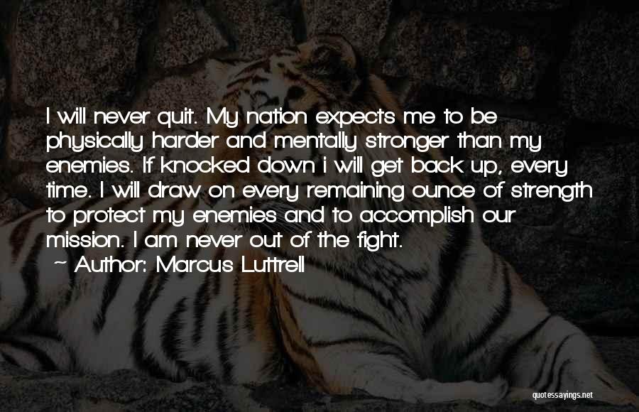 Marcus Luttrell Quotes 1088378