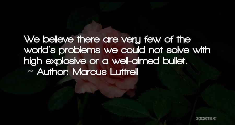 Marcus Luttrell Quotes 1098888