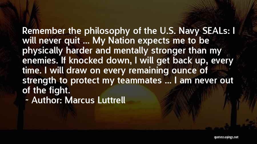 Marcus Luttrell Quotes 1120694