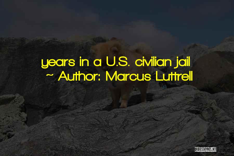 Marcus Luttrell Quotes 1563155