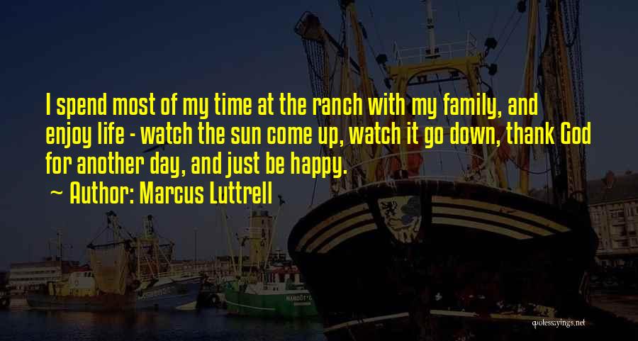 Marcus Luttrell Quotes 2223079