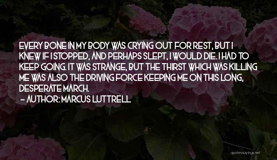 Marcus Luttrell Quotes 564482