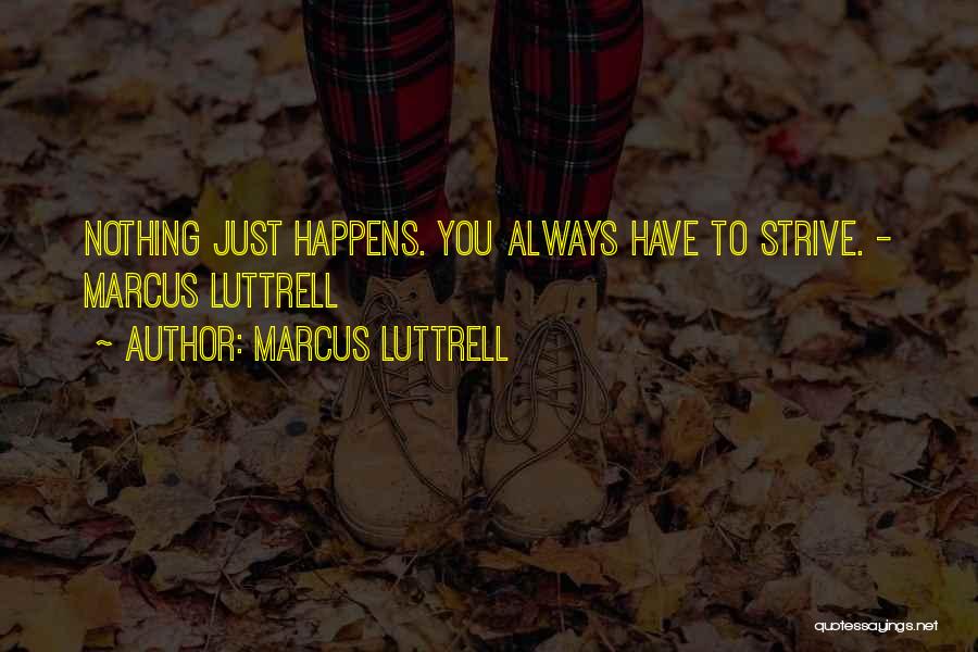 Marcus Luttrell Quotes 799285