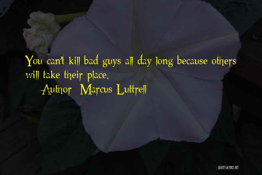 Marcus Luttrell Quotes 90191