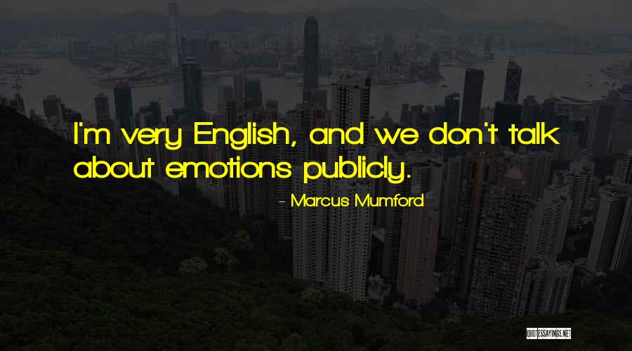 Marcus Mumford Quotes 1012088 Marcus Mumford Quotes 1012088
