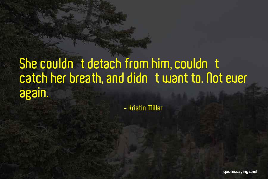 Marcus P Stacker Quotes By Kristin Miller Marcus P Stacker Quotes By Kristin Miller