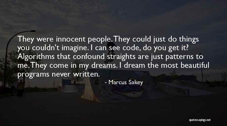 Marcus Sakey Quotes 1383588 Marcus Sakey Quotes 1383588