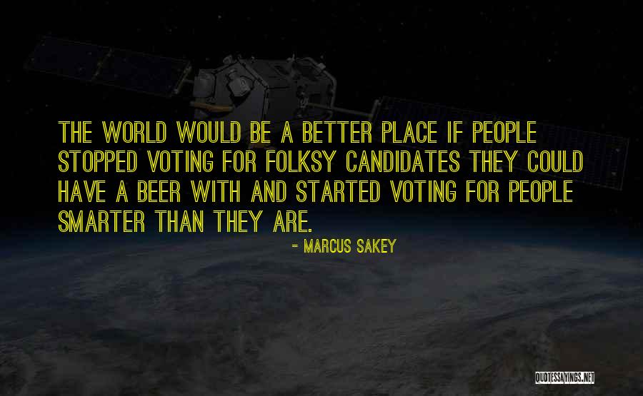 Marcus Sakey Quotes 1923291 Marcus Sakey Quotes 1923291