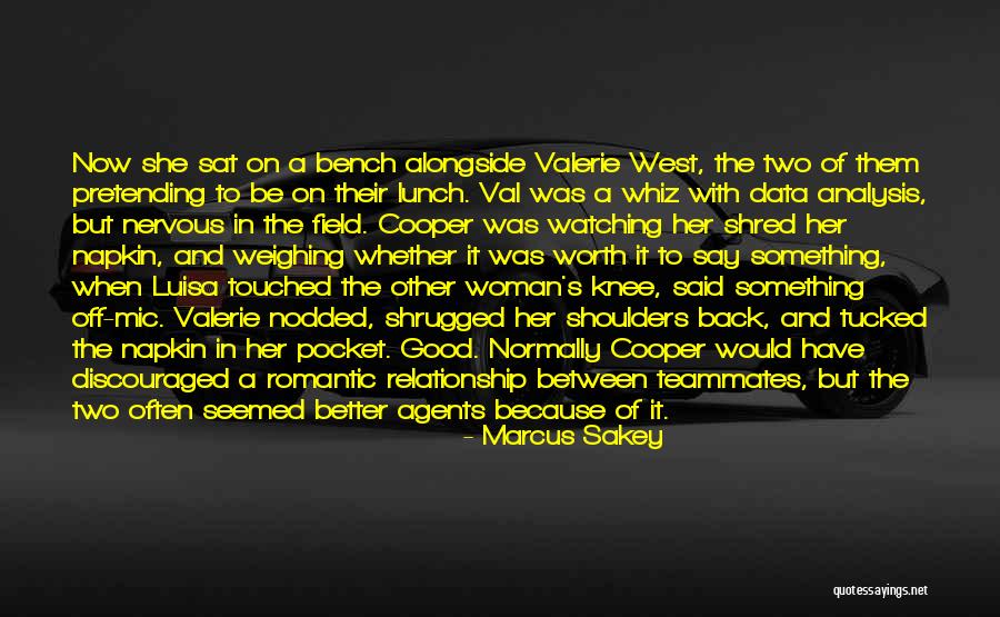 Marcus Sakey Quotes 297221 Marcus Sakey Quotes 297221