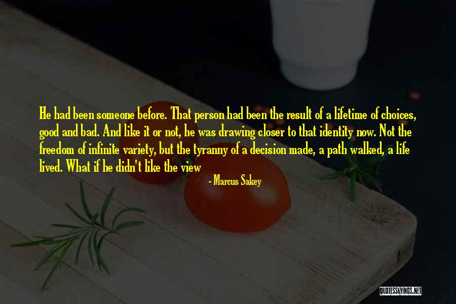 Marcus Sakey Quotes 920507 Marcus Sakey Quotes 920507