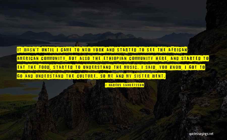 Marcus Samuelsson Quotes 915416 Marcus Samuelsson Quotes 915416
