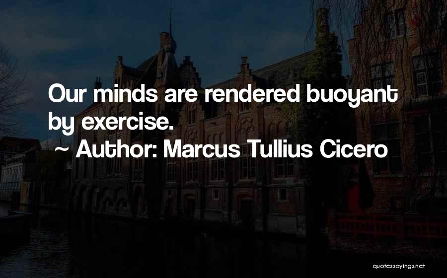 Marcus Tullius Cicero Quotes 1304250
