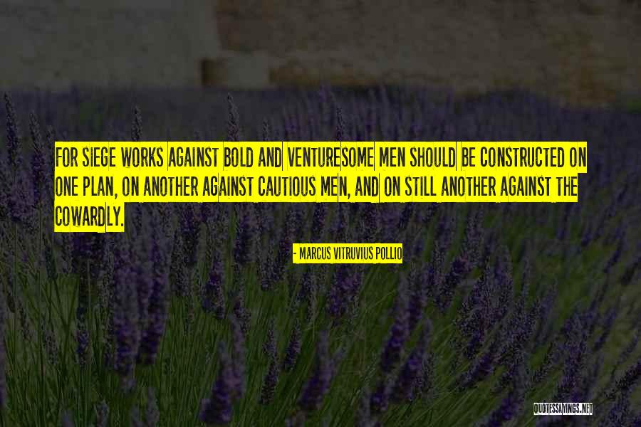 Marcus Vitruvius Quotes By Marcus Vitruvius Pollio Marcus Vitruvius Quotes By Marcus Vitruvius Pollio