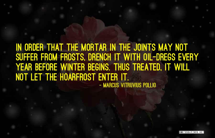 Marcus Vitruvius Quotes By Marcus Vitruvius Pollio Marcus Vitruvius Quotes By Marcus Vitruvius Pollio