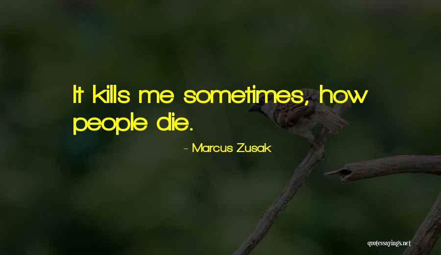 Marcus Zusak Quotes 444158