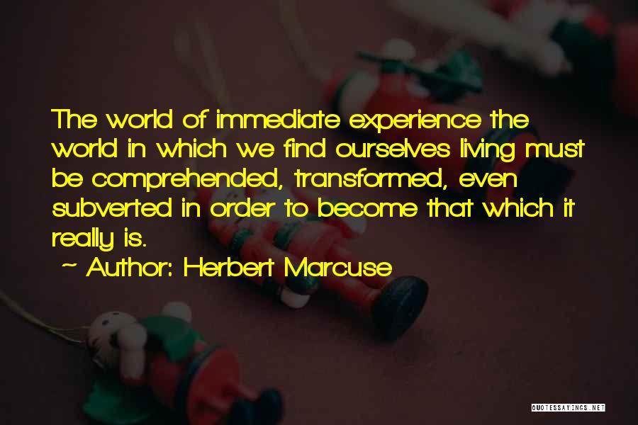 Marcuse Herbert Quotes By Herbert Marcuse