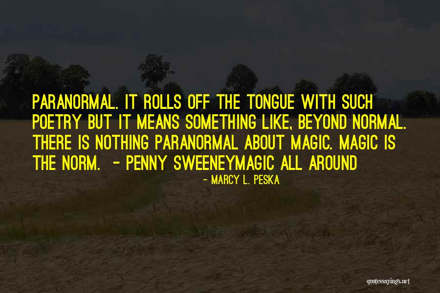 Marcy Quotes By Marcy L. Peska Marcy Quotes By Marcy L. Peska