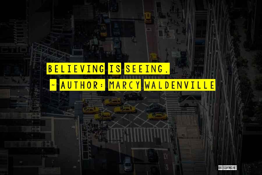 Marcy Waldenville Quotes 165928 Marcy Waldenville Quotes 165928