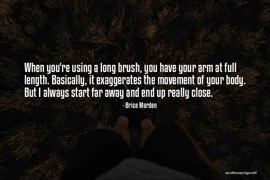 Marden Quotes By Brice Marden Marden Quotes By Brice Marden