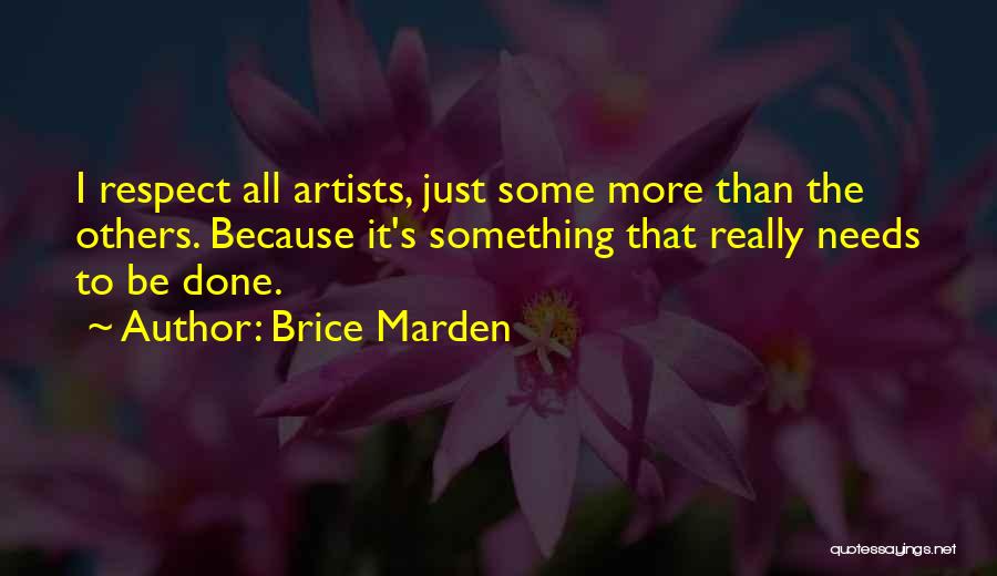 Marden Quotes By Brice Marden