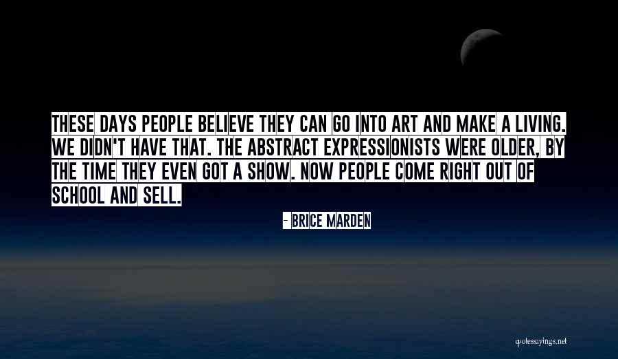 Marden Quotes By Brice Marden