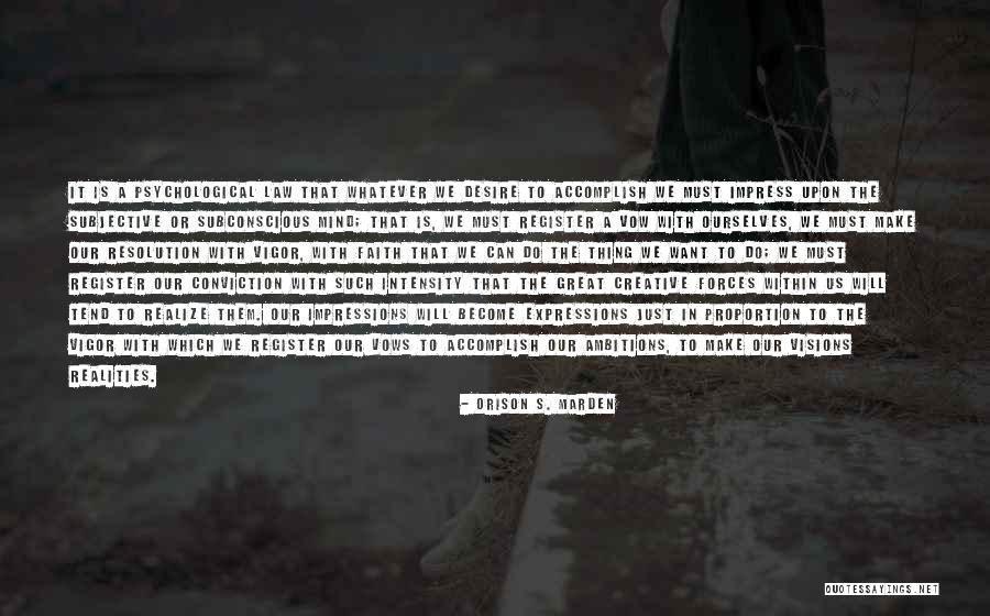 Marden Quotes By Orison S. Marden Marden Quotes By Orison S. Marden
