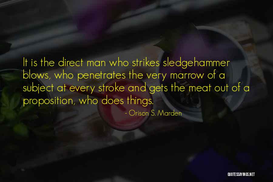 Marden Quotes By Orison S. Marden Marden Quotes By Orison S. Marden