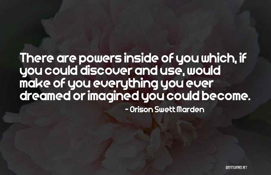 Marden Quotes By Orison Swett Marden