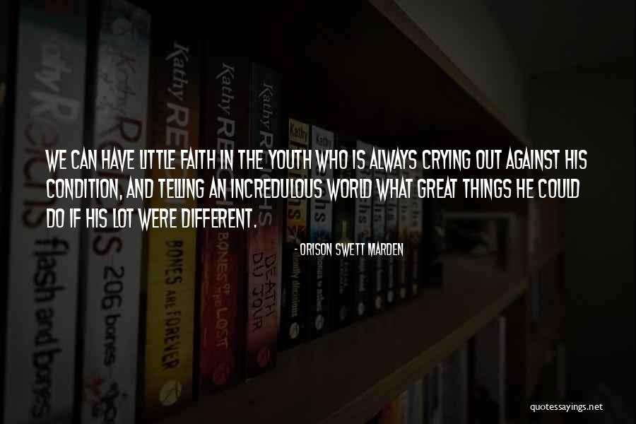 Marden Quotes By Orison Swett Marden Marden Quotes By Orison Swett Marden