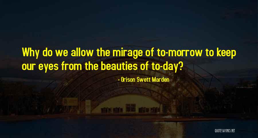 Marden Quotes By Orison Swett Marden Marden Quotes By Orison Swett Marden