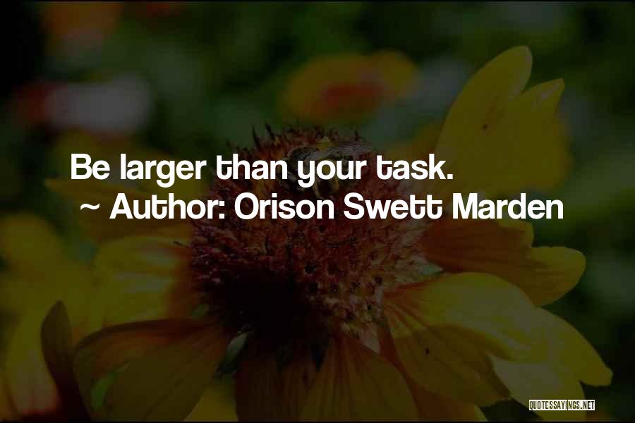 Marden Quotes By Orison Swett Marden