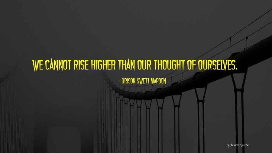 Marden Quotes By Orison Swett Marden Marden Quotes By Orison Swett Marden