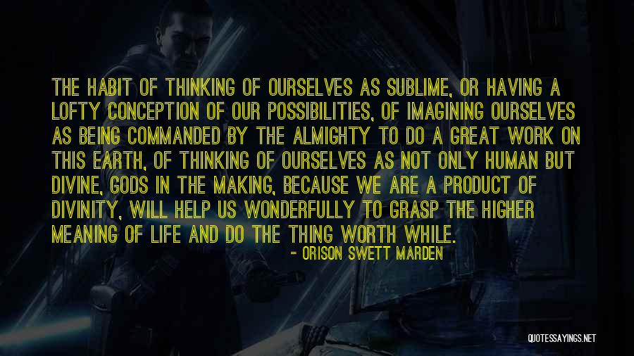 Marden Quotes By Orison Swett Marden Marden Quotes By Orison Swett Marden