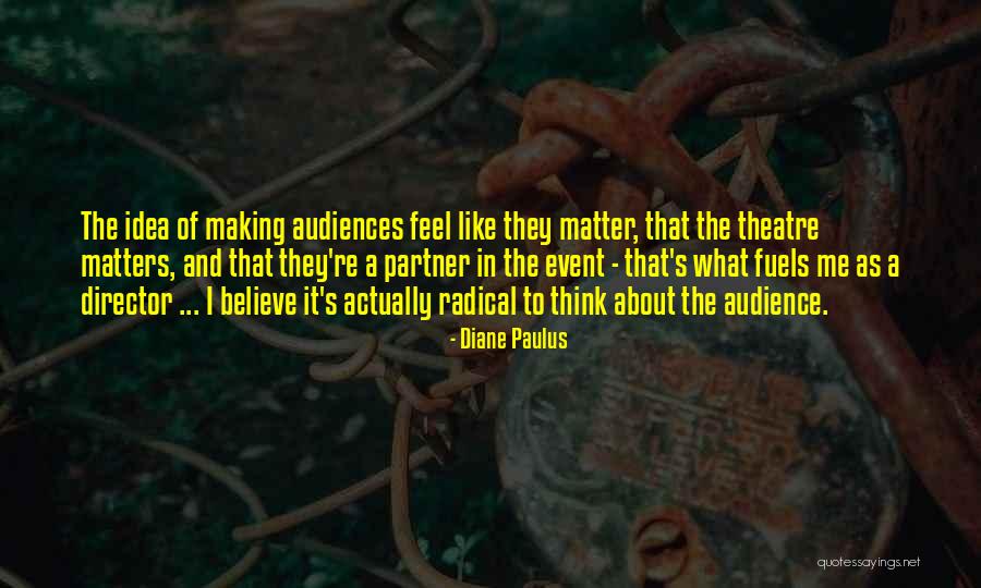 Mardi Gras 2015 Quotes By Diane Paulus Mardi Gras 2015 Quotes By Diane Paulus