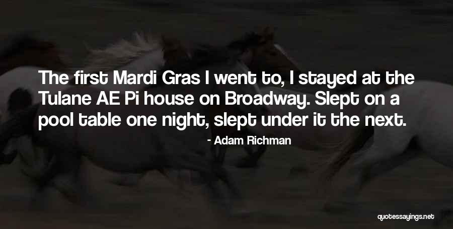 Mardi Quotes By Adam Richman