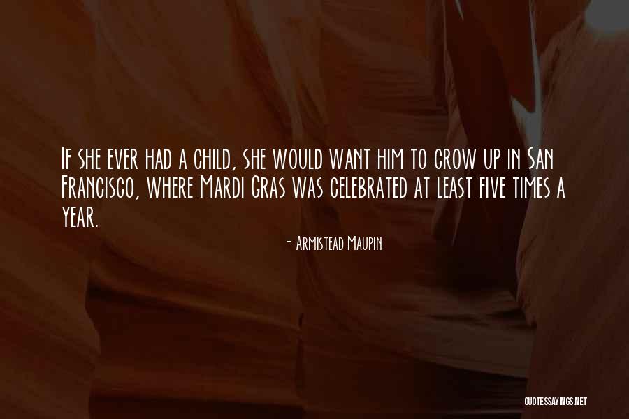 Mardi Quotes By Armistead Maupin Mardi Quotes By Armistead Maupin