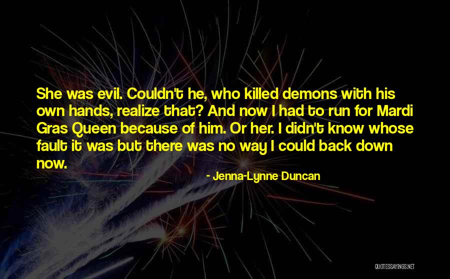 Mardi Quotes By Jenna-Lynne Duncan