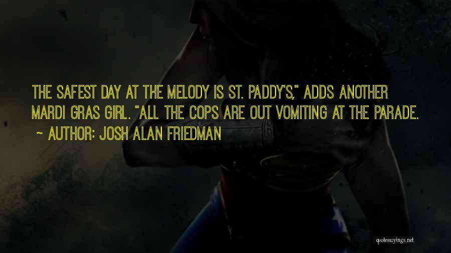 Mardi Quotes By Josh Alan Friedman