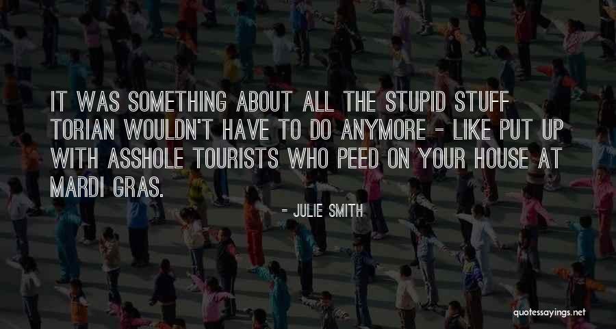 Mardi Quotes By Julie Smith