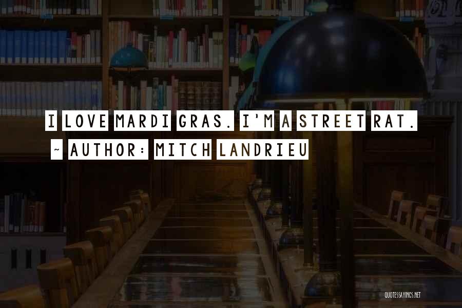 Mardi Quotes By Mitch Landrieu