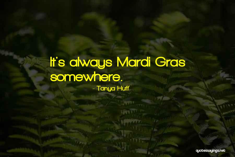 Mardi Quotes By Tanya Huff Mardi Quotes By Tanya Huff