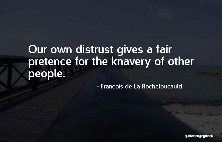 Mardirosian Art Quotes By Francois De La Rochefoucauld Mardirosian Art Quotes By Francois De La Rochefoucauld