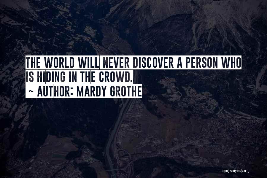 Mardy Grothe Quotes 1409337