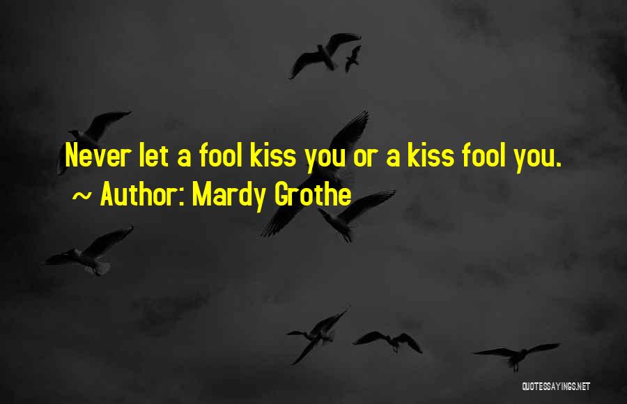 Mardy Grothe Quotes 1436326