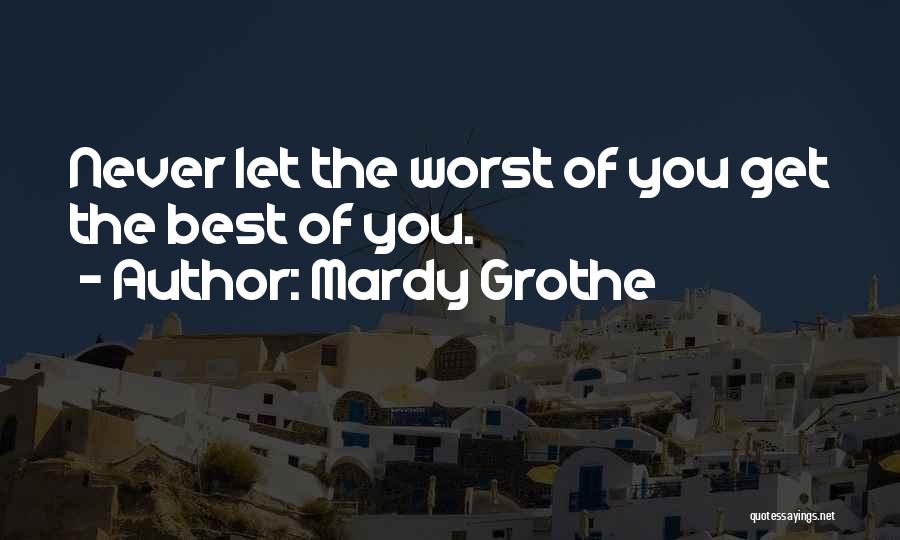 Mardy Grothe Quotes 180381